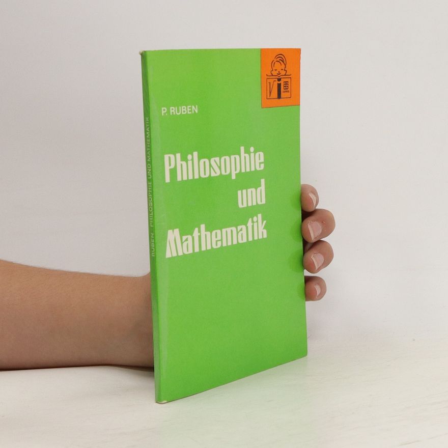 P. Ruben Philosophie und Mathematik
