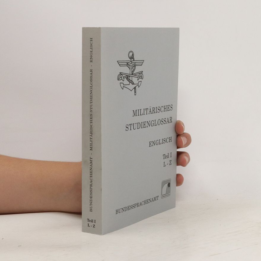 Various authors Militärisches Studienglossar. Englisch Teil I