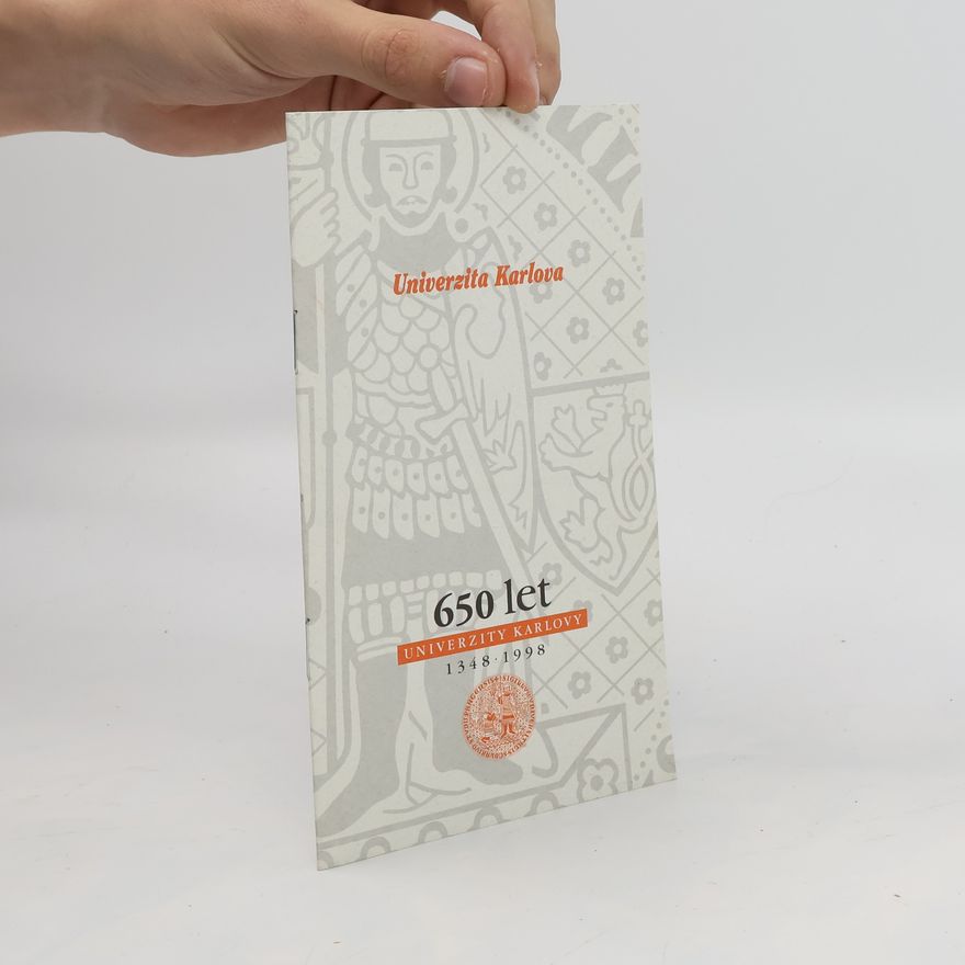Autorenkollektiv 650 let Univerzity Karlovy 1348-1998