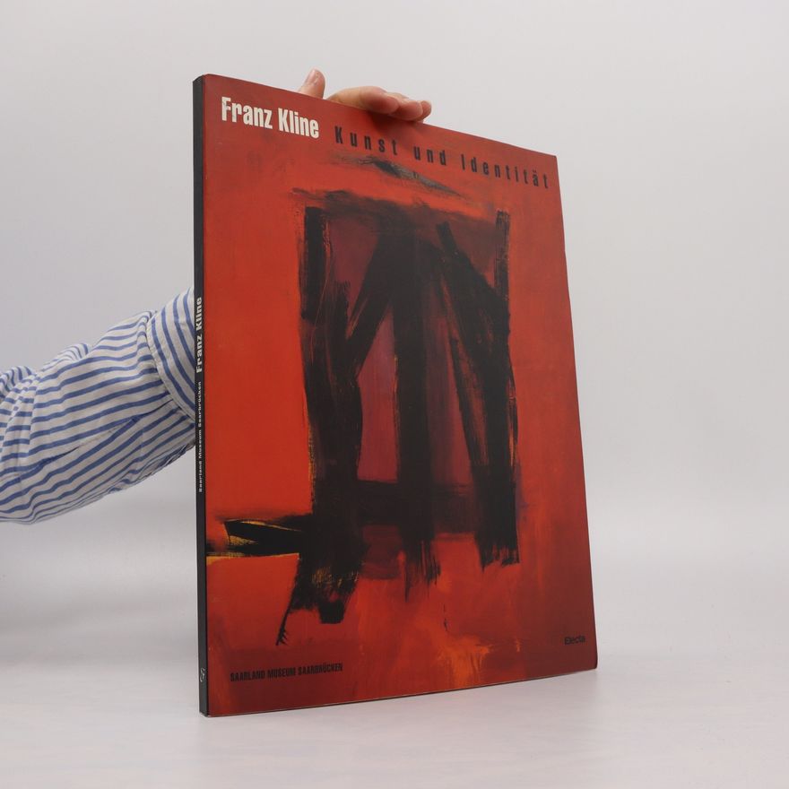Franz Kline Kunst und Identität