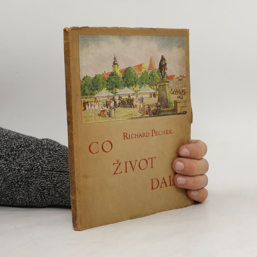 Richard Pechek Co život dal