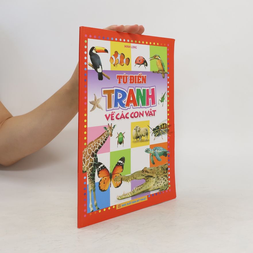 Minh Long Từ Điển Tranh Về Các Con Vật. Slovník obrázků zvířat