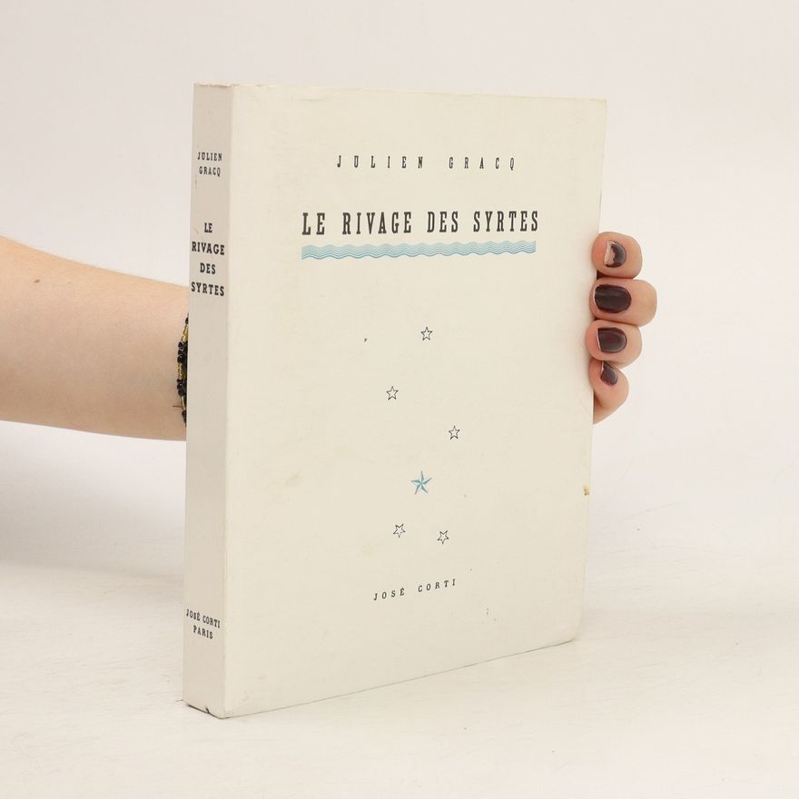 Julien Gracq Le Rivage des Syrtes