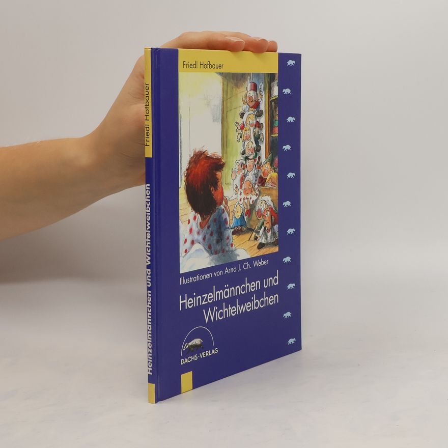 Friedl Hofbauer Heinzelmännchen und Wichtelweibchen