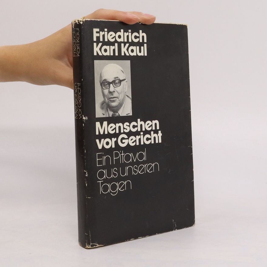 Friedrich Karl Kaul Menschen vor Gericht