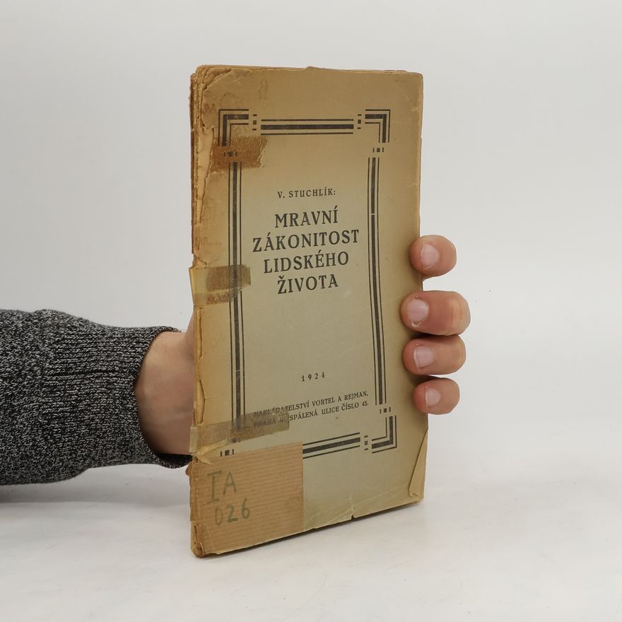 V. Stuchlík Mravní zákonitost lidského života