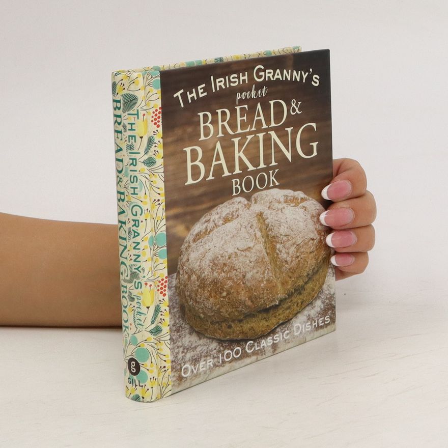 Gill The Irish Granny's Pocket Book of Bread and Baking