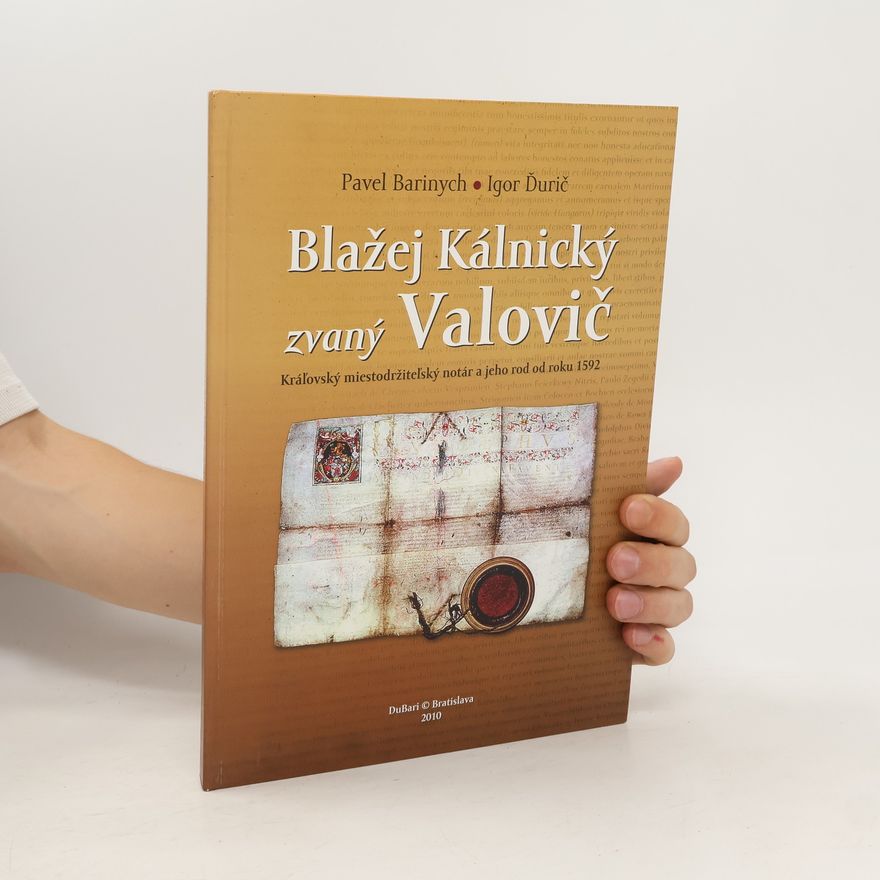 Igor Ďurič Blažej Kálnický zvaný Valovič