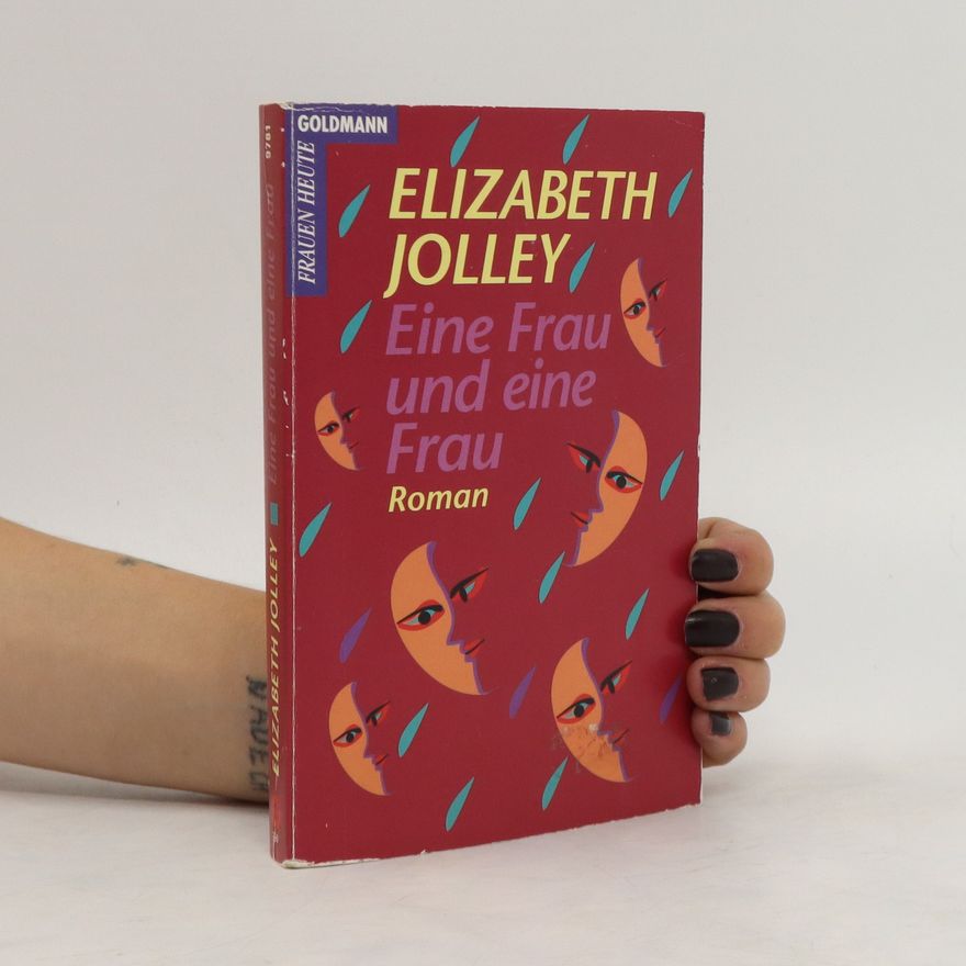 Elizabeth Jolley Eine Frau und eine Frau
