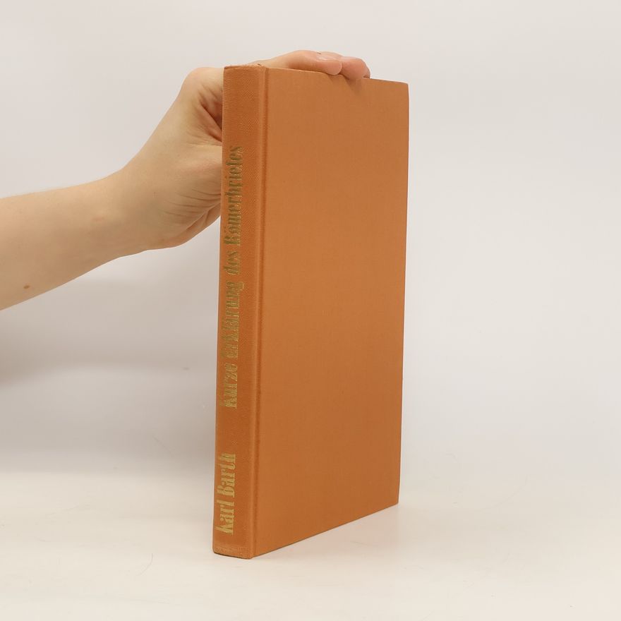 Karl Barth Kurze Erklärung des Römerbriefes