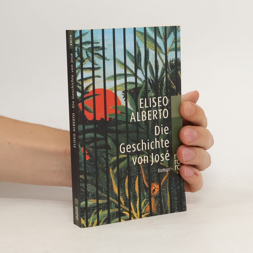 Eliseo Alberto Die Geschichte von José