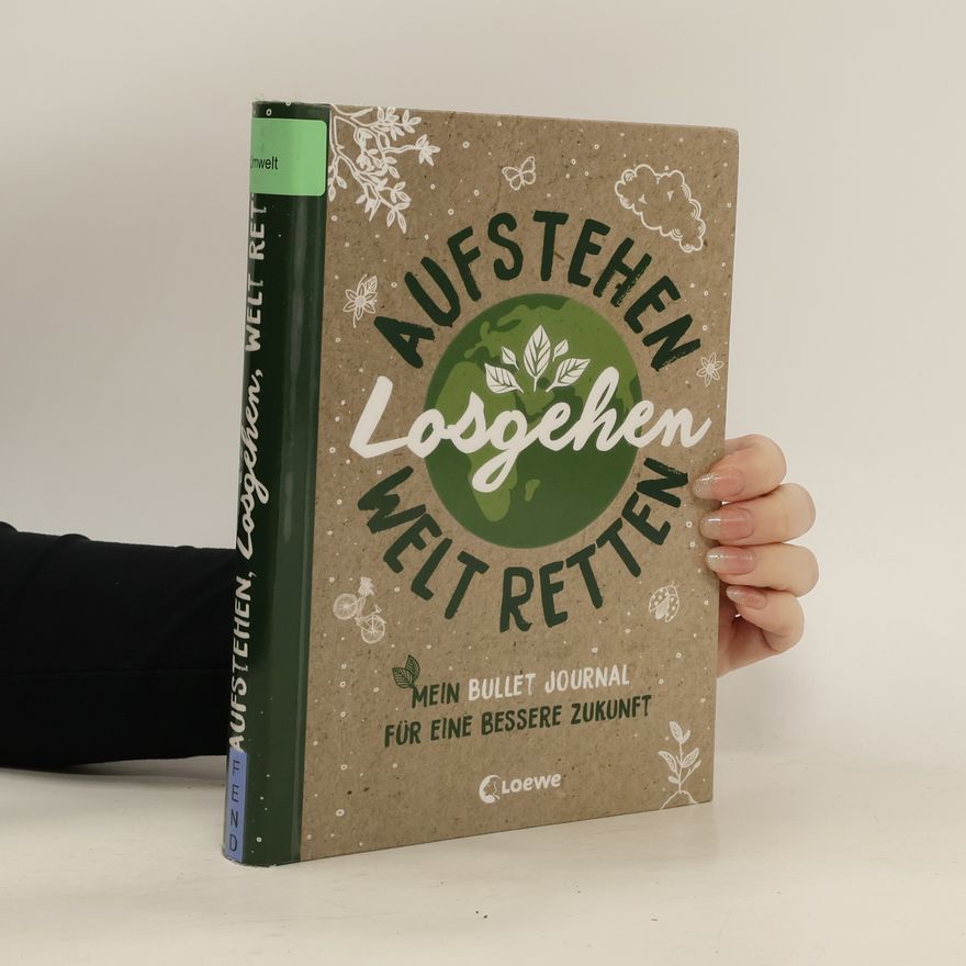 Kolektiv autorů Aufstehen, losgehen, Welt retten