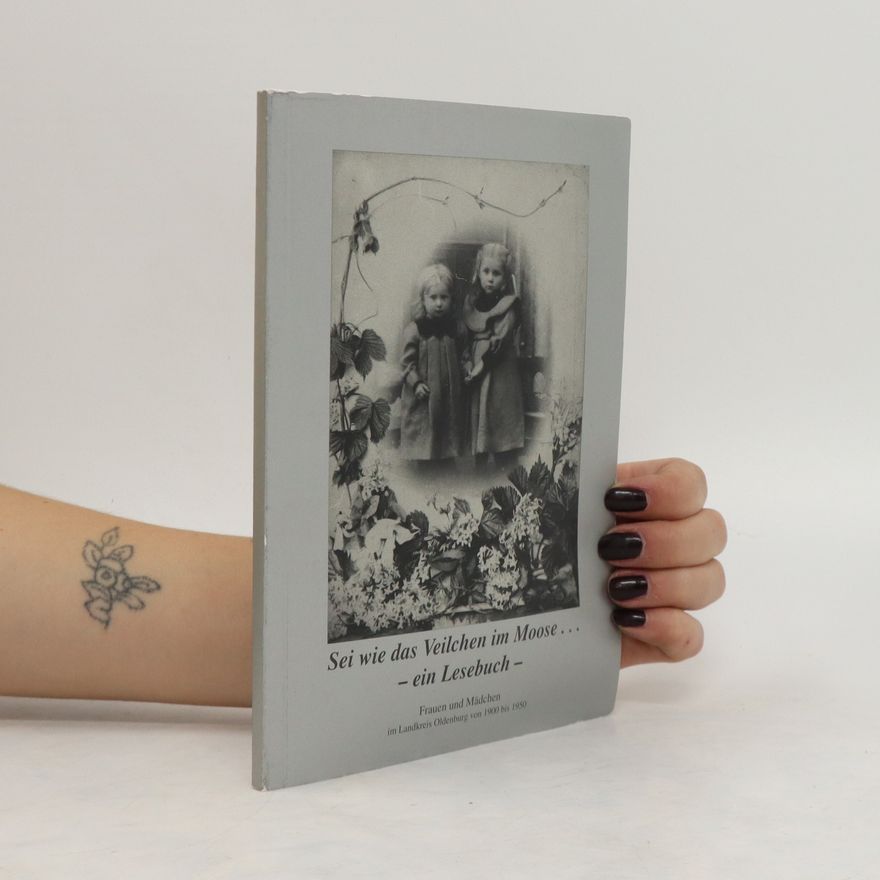 Autorenkollektiv Sei Wie das Veilchen im Moose ein Lesebuch