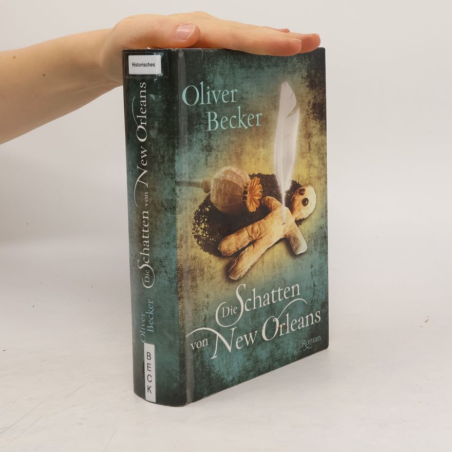 Oliver Becker Die Schatten von New Orleans