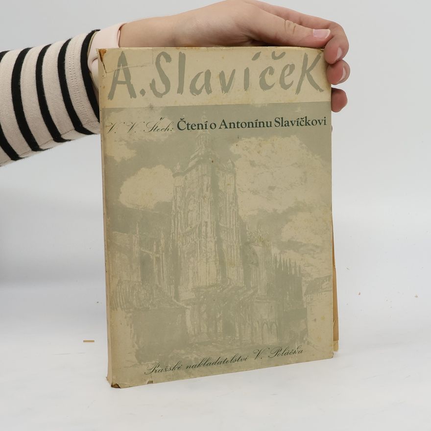 V. V. Štech Čtení o Antonínu Slavíčkovi