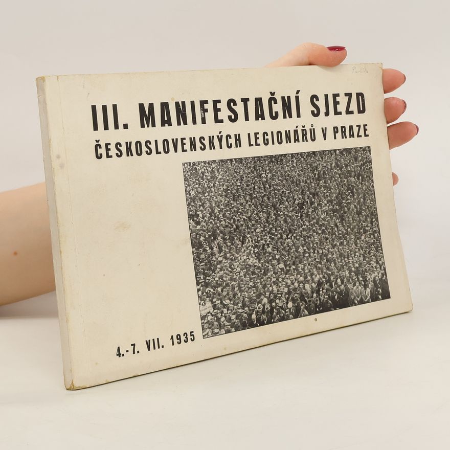 AA.VV. III. Manifestační sjezd Československých legionářů v Praze