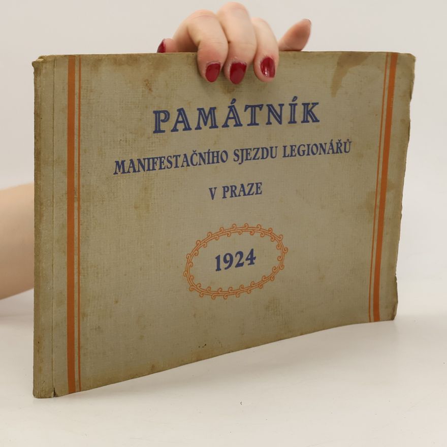 AA.VV. Památník manifestačního sjezdu legionářů v Praze 1924