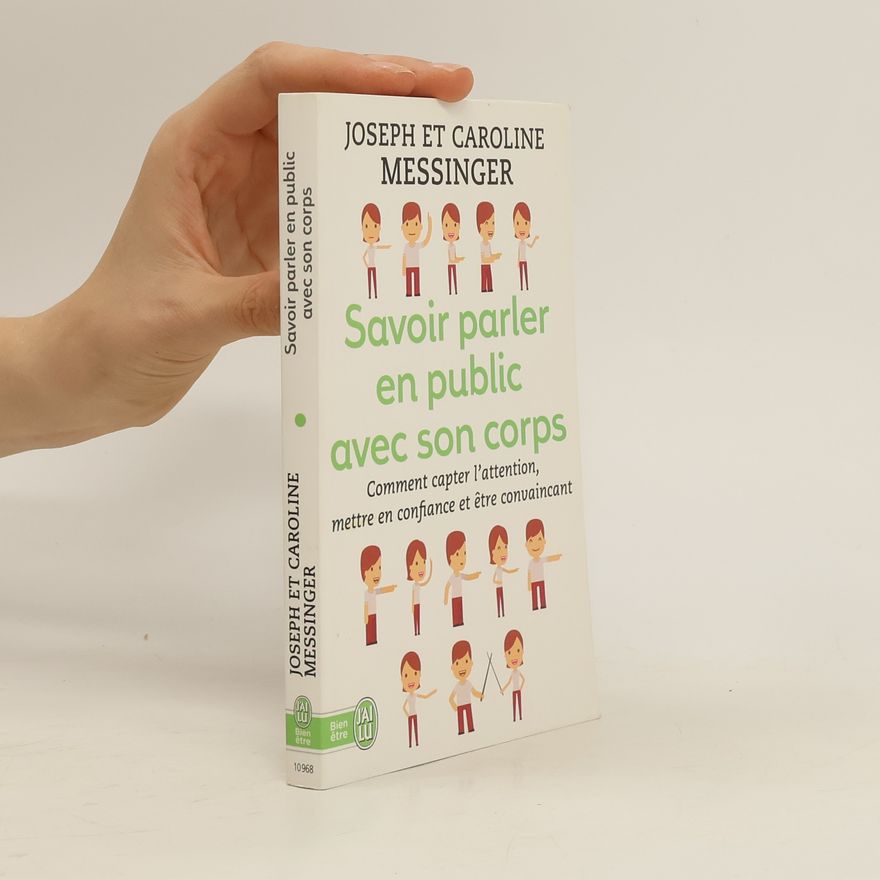 Joseph Messinger Savoir parler en public avec son corps