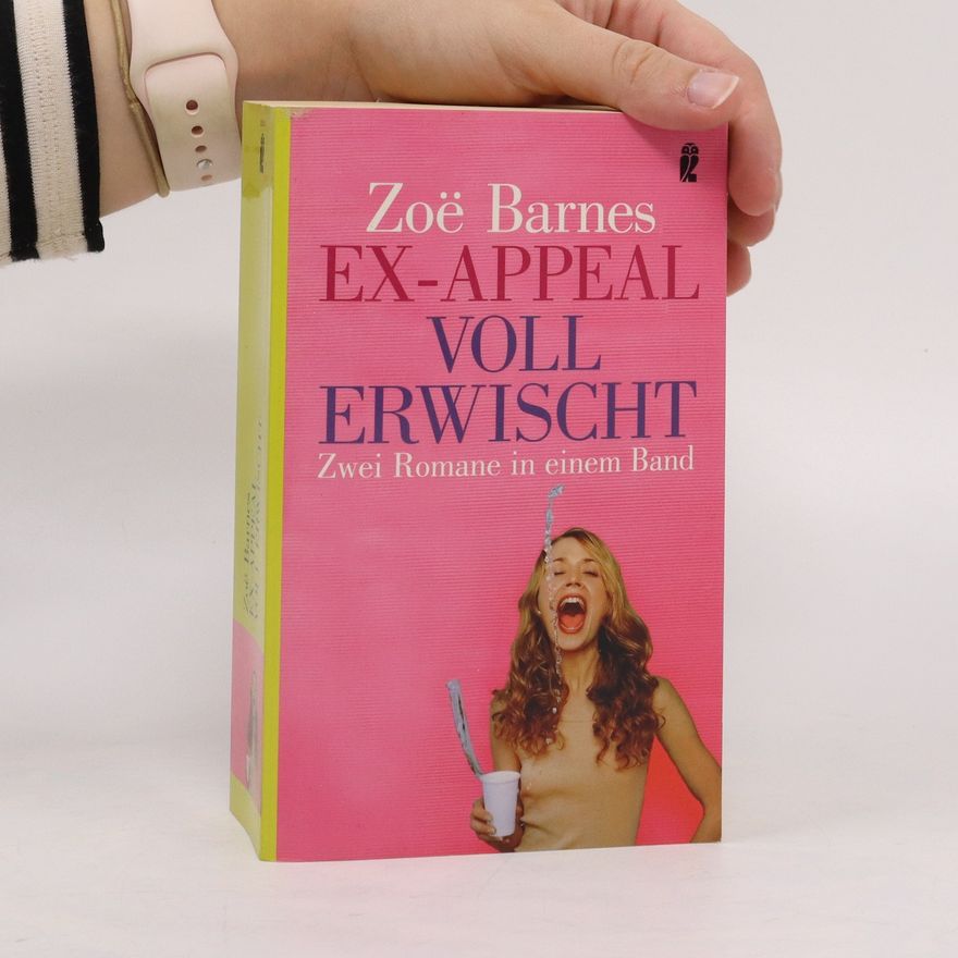Zoë Barnes Ex-Appeal. Voll erwischt