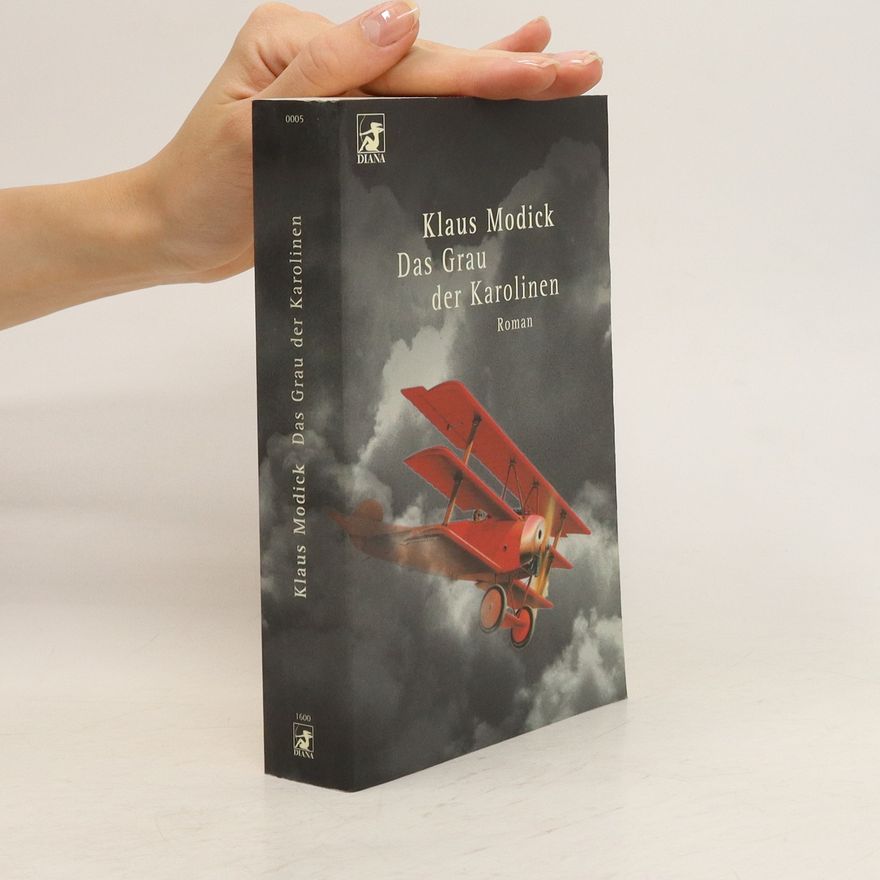 Klaus Modick Das Grau der Karolinen