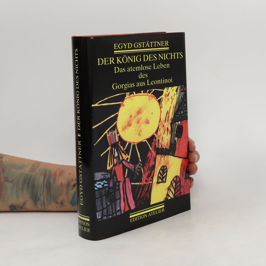 Egyd Gstättner Der König des Nichts