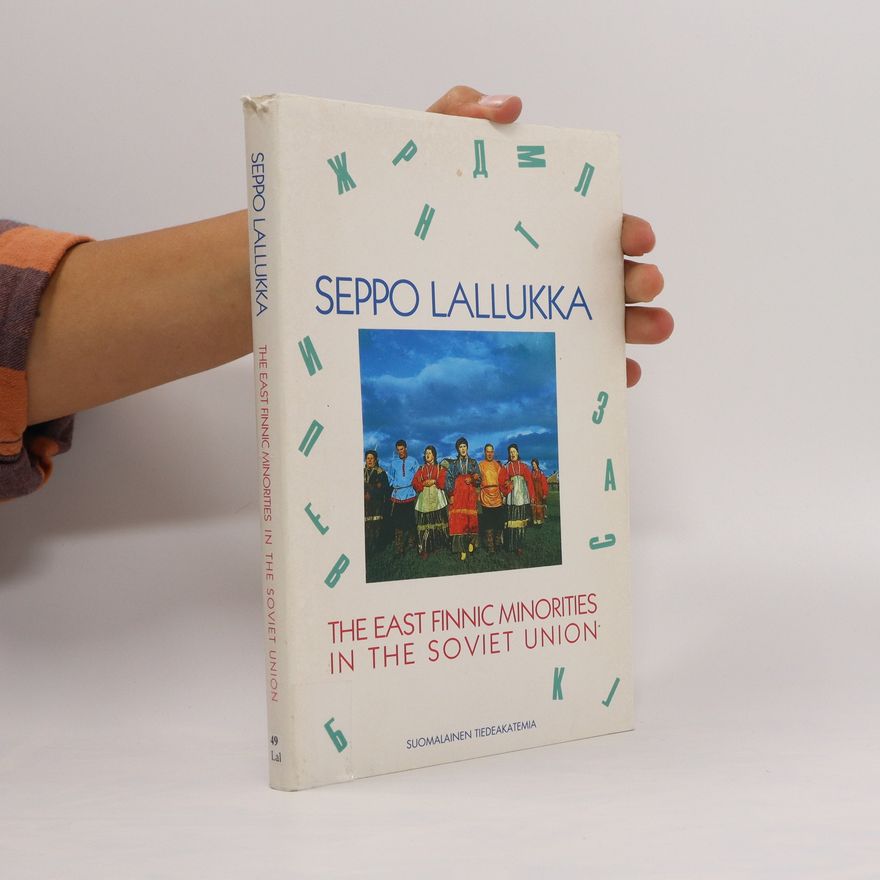 Seppo Lallukka The East Finnic Minorities in the Soviet Union