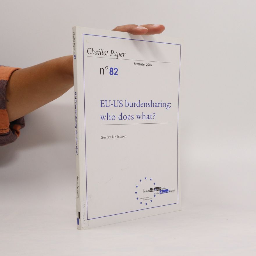 Gustav Lindstrom EU-US burdensharing: who does what?