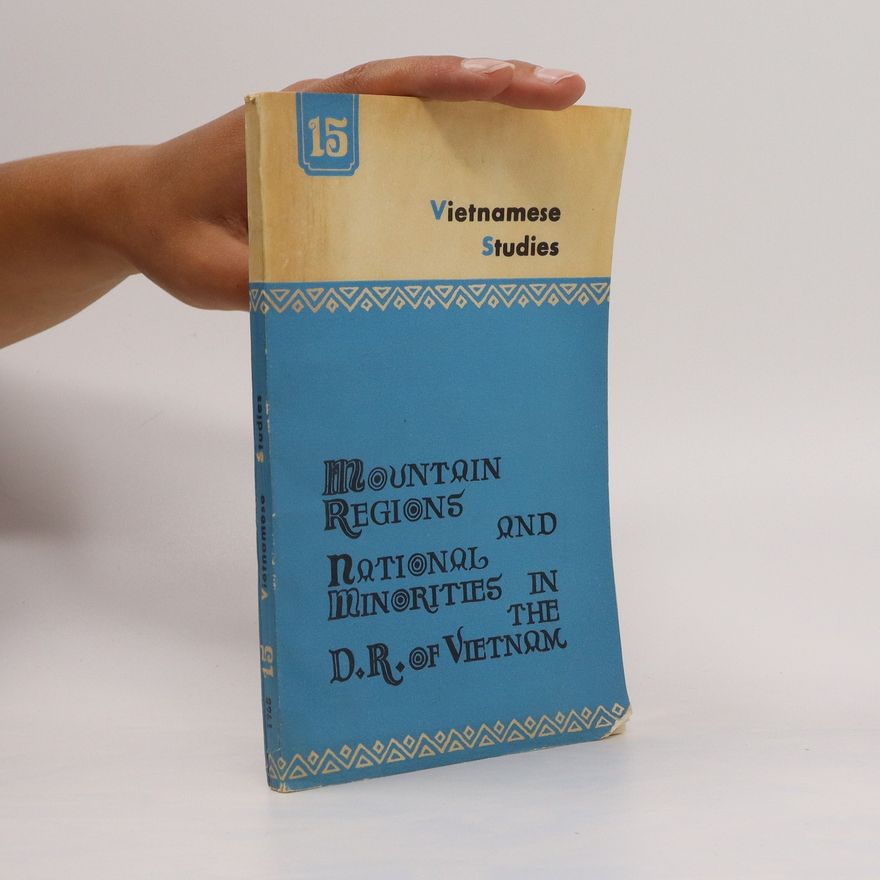 Viet Chung National Minorities and Nationality Policy in the D.R.V.
