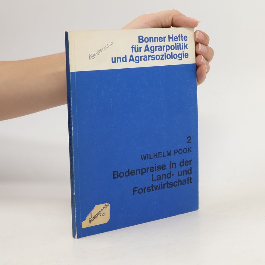 Wilhelm Pook Bodenpreise in der Land- und Forstwirtschaft