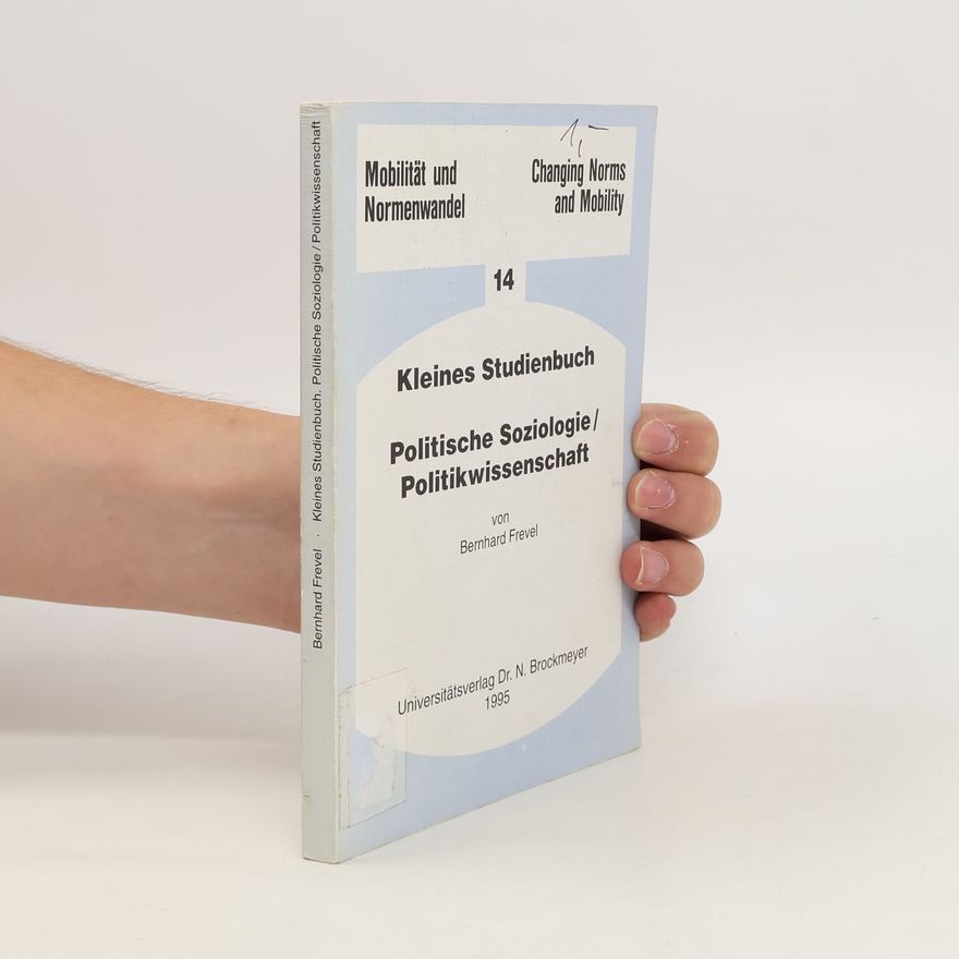 Bernhard Frevel Kleines Studienbuch politische Soziologie, Politikwissenschaft