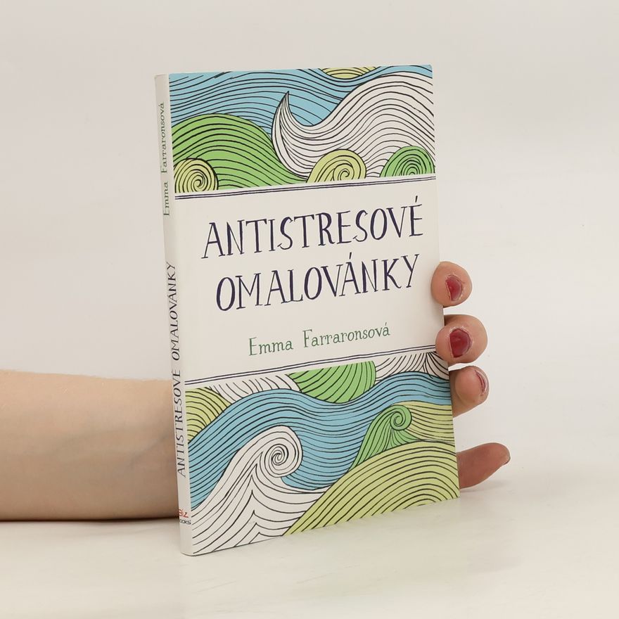 Emma Farrarons Antistresové omalovánky