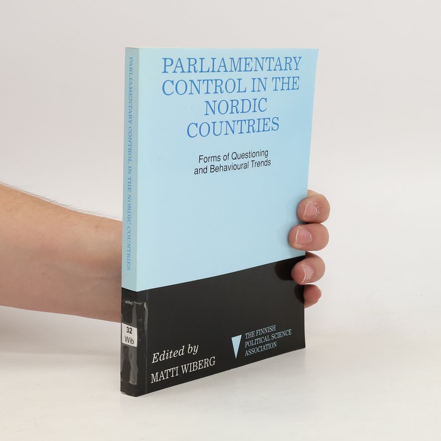Matti Wiberg Parliamentary Control in the Nordic Countries