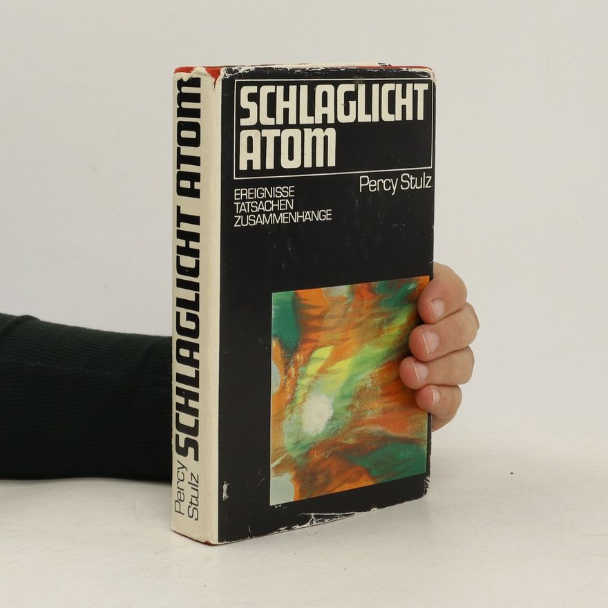 Percy Stulz Schlaglicht Atom