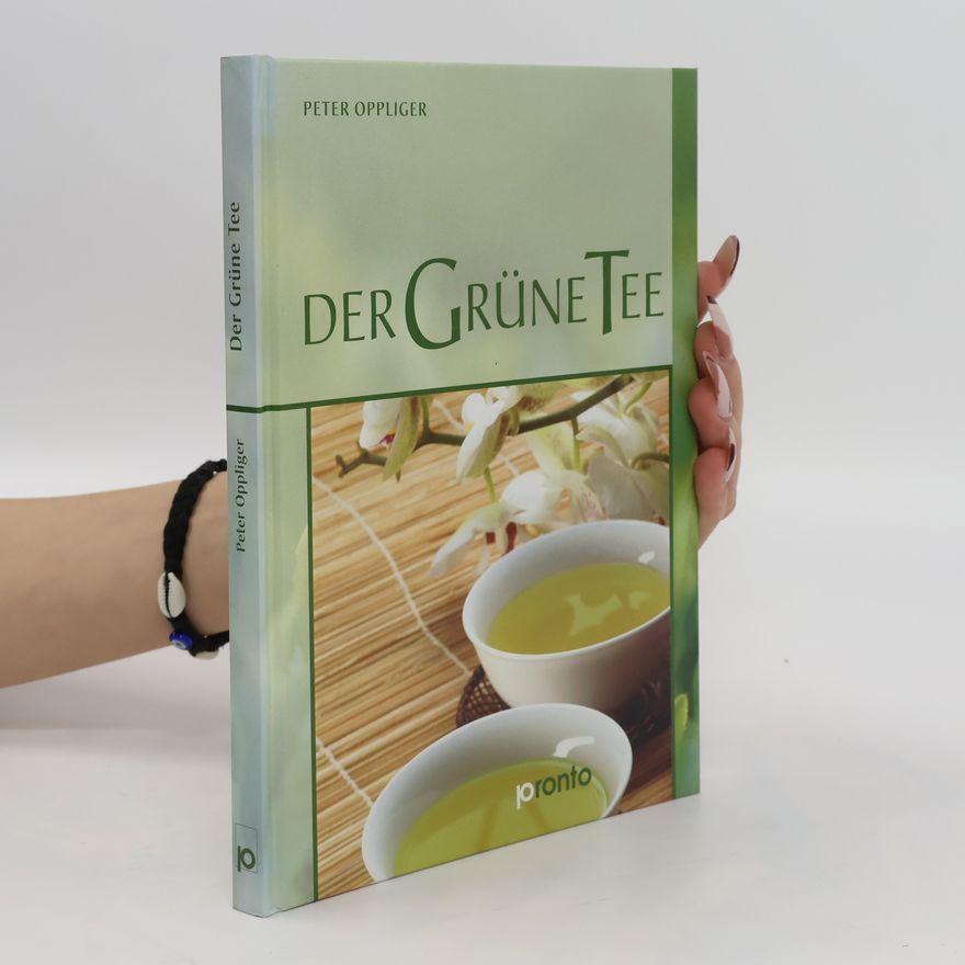Peter Oppliger Der grüne Tee
