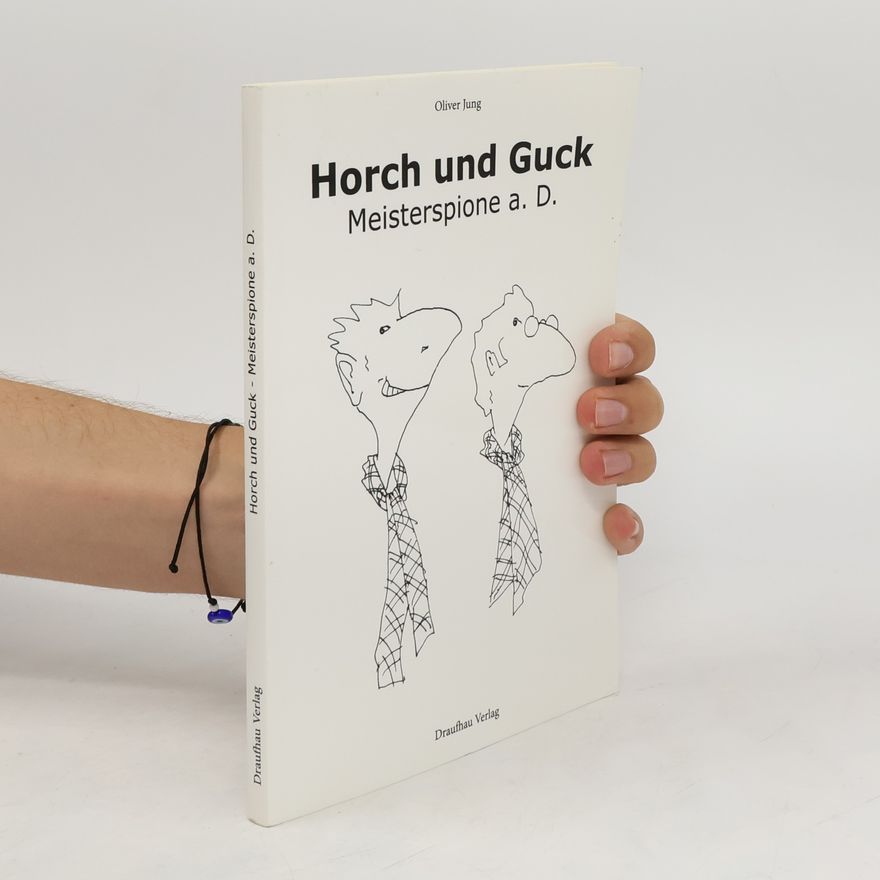 Oliver Jungmann Horch und Guck