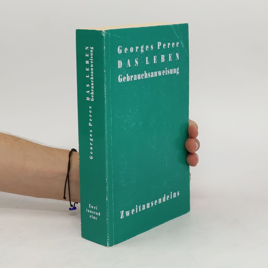 Georges Perec Das Leben Gebrauchsanweisung
