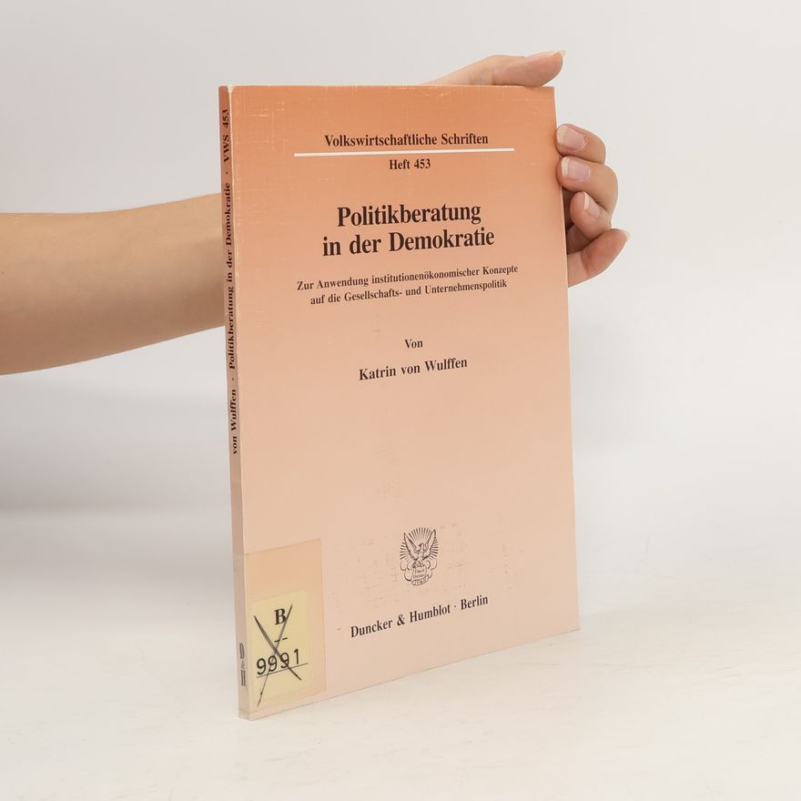 Katrin von Wulffen Politikberatung in der Demokratie
