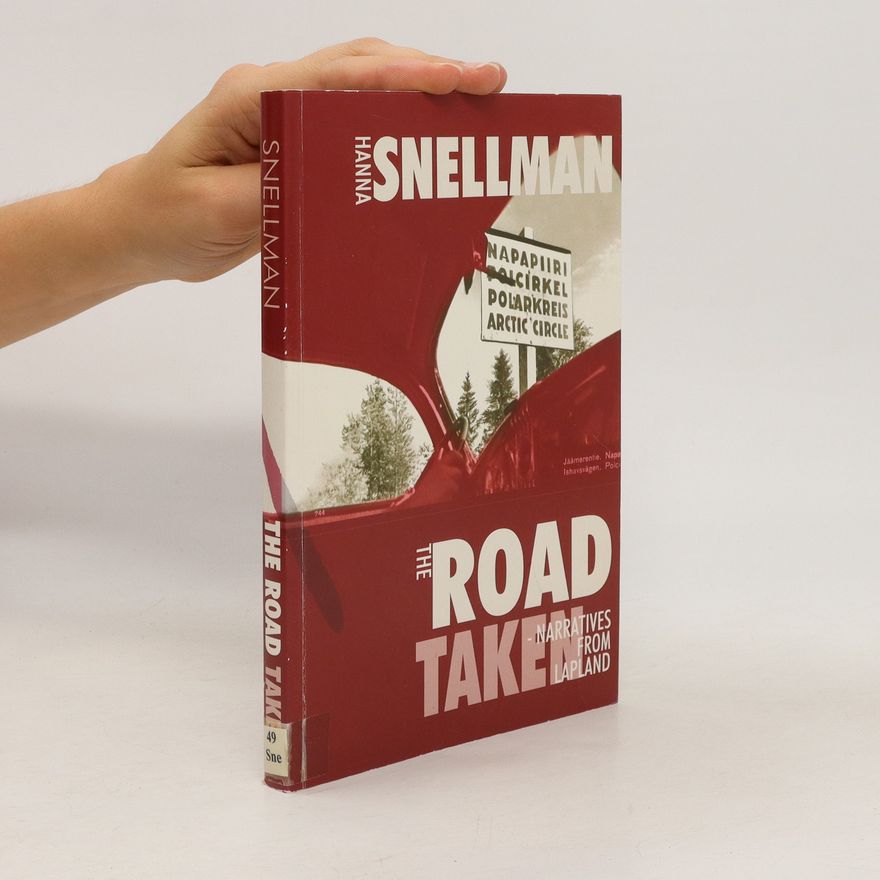 Hanna Snellman The Road Taken