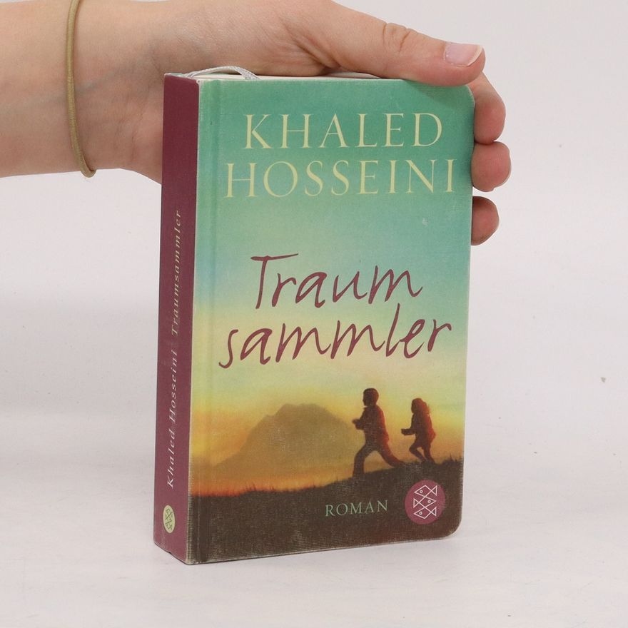 Khaled Hosseini Traumsammler