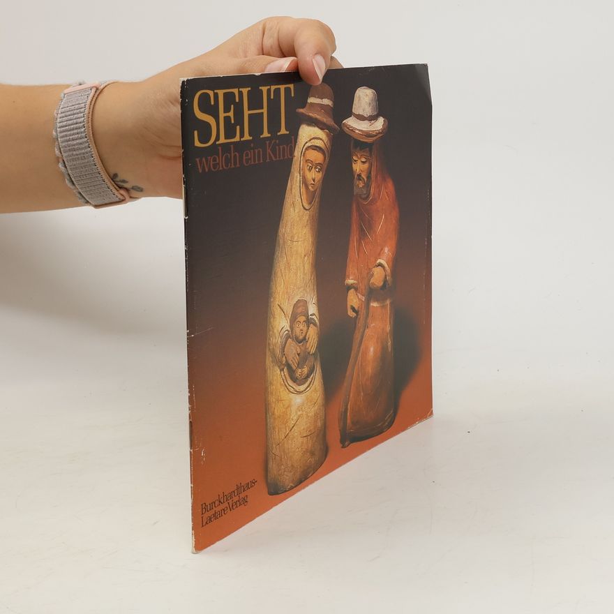 Autorenkollektiv Seht welch ein Kind