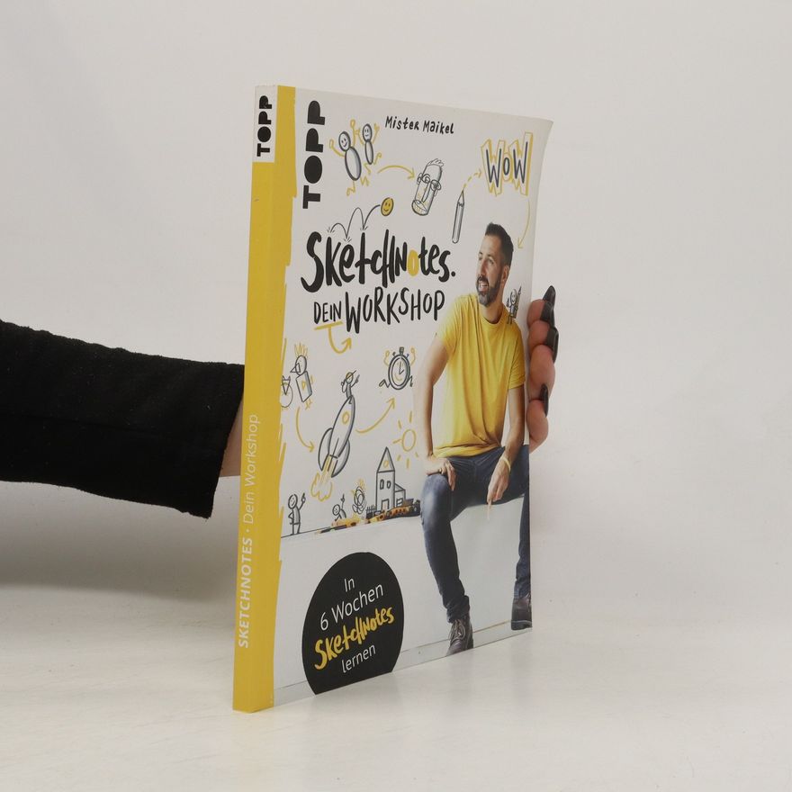 Michael Geiß-Hein Sketchnotes - Dein Workshop mit Mister Maikel