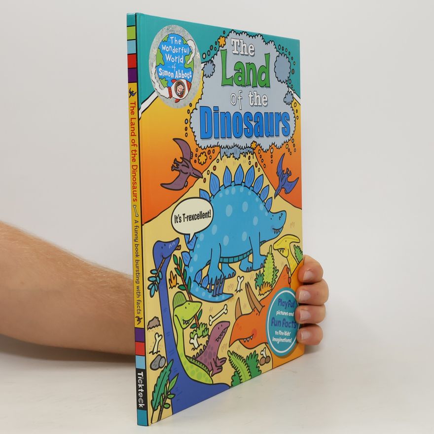 Simon Abbott The Land of the Dinosaurs
