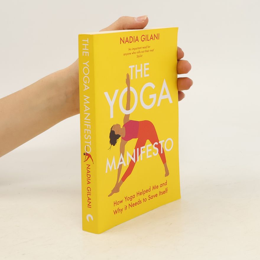 Nadia Gilani The Yoga Manifesto