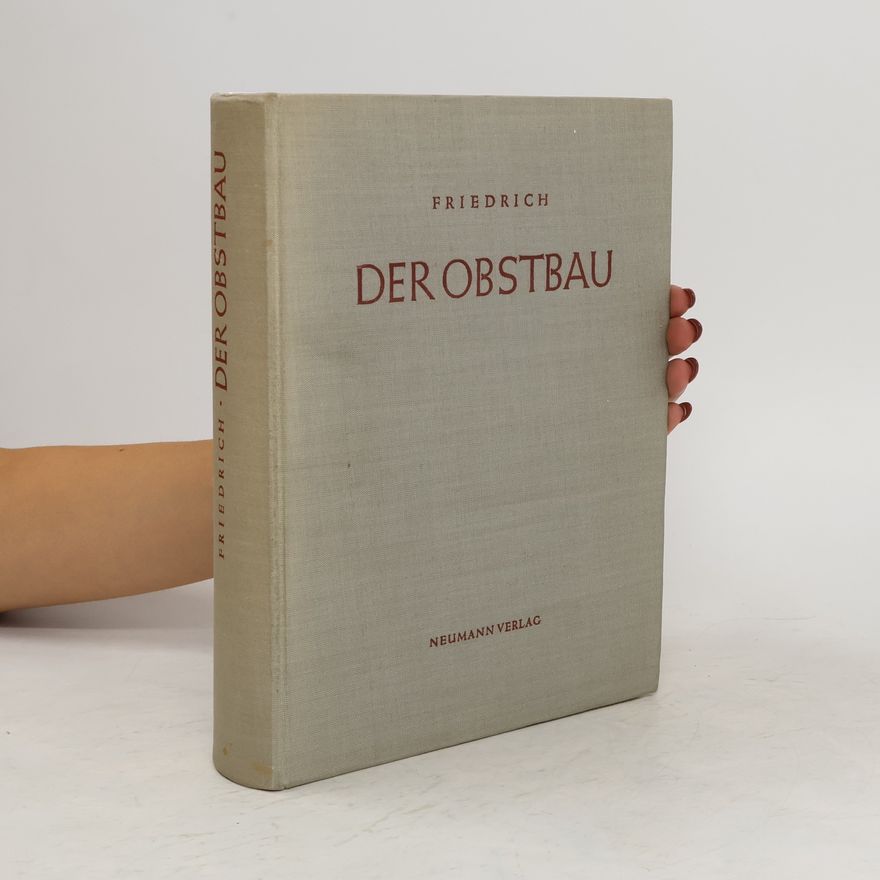 G. Friedrich Der Obstbau