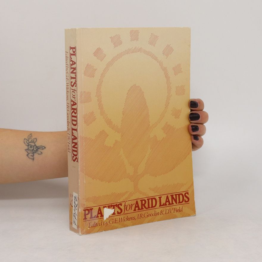 Joe R. Goodin Plants for Arid Lands
