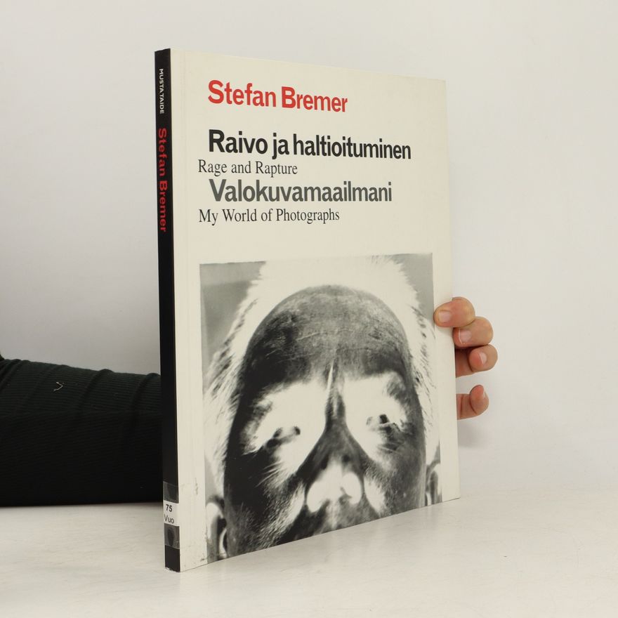 Stefan Bremer Raivo ja haltioituminen