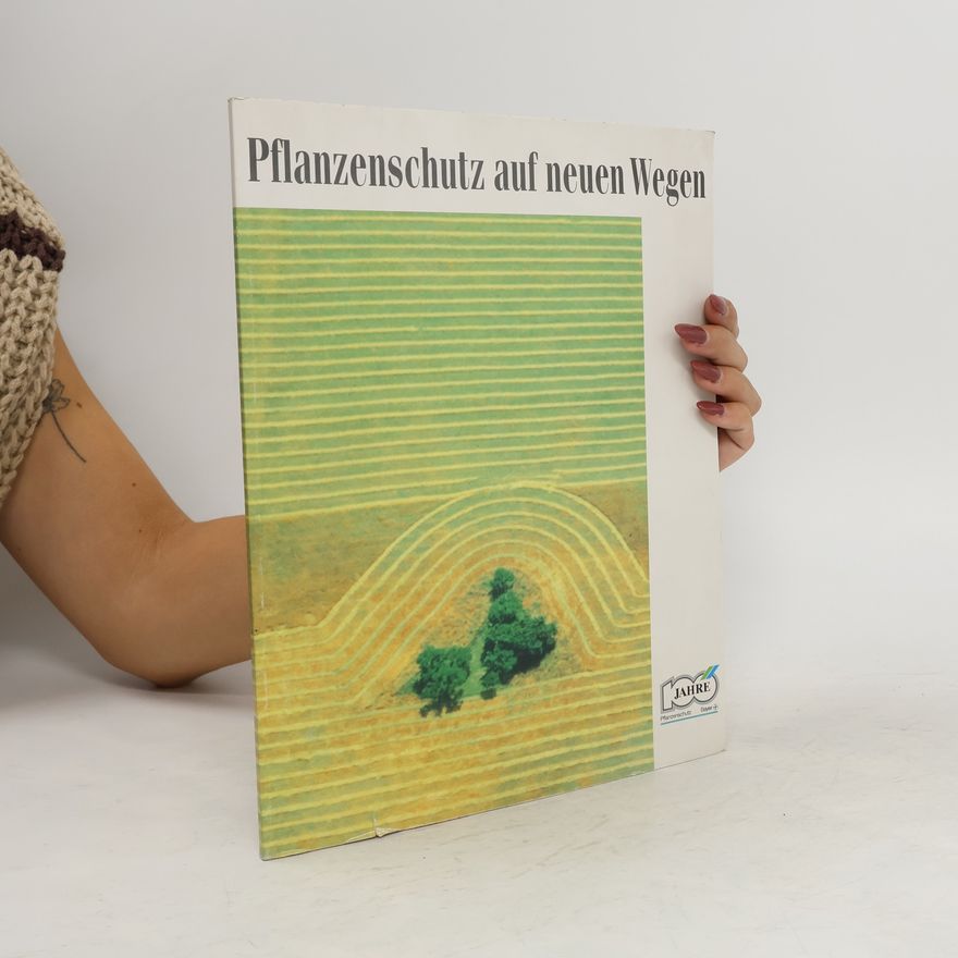 Autorenkollektiv Pflanzenschutz auf neuen Wegen