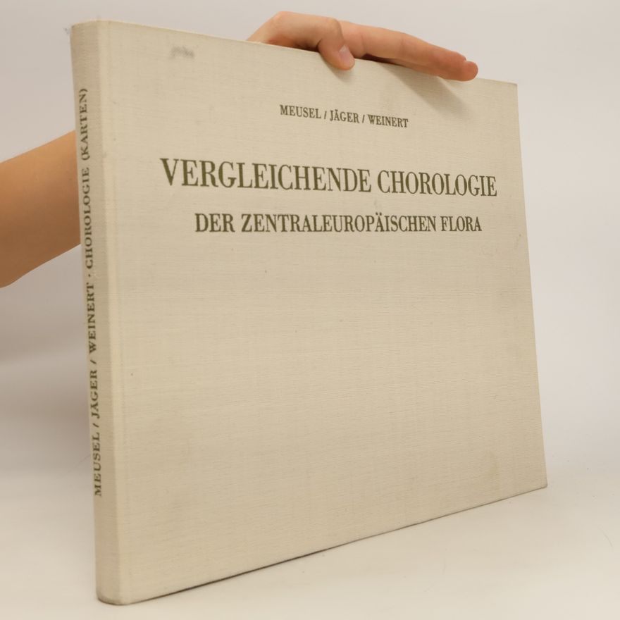 Hermann Meusel Vergleichende Chorologie der zentraleuropäischen Flora