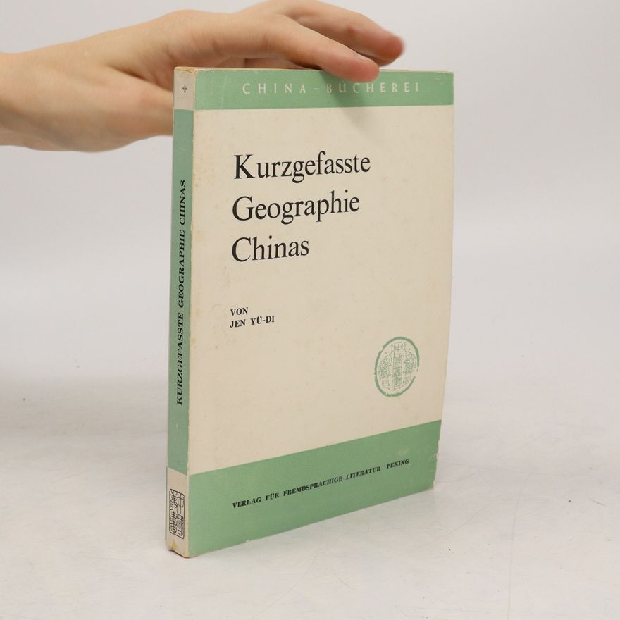 Jen Yü-Di Kurzgefasste Geographie Chinas
