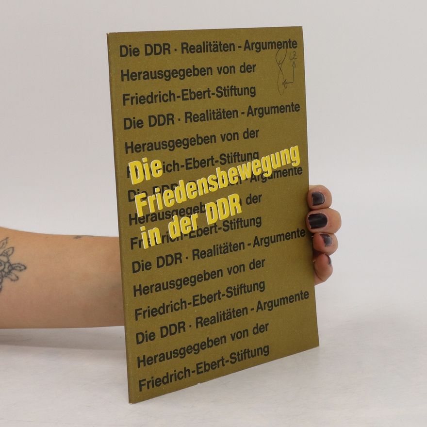 Kolektiv autorů Die Friedensbewegung in der DDR